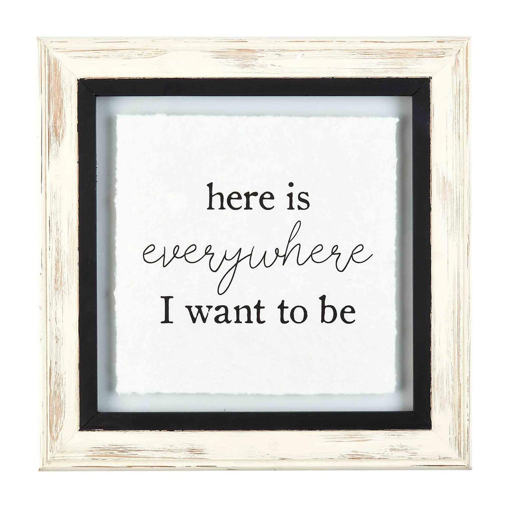 Here is Everywhere Glass Plaque