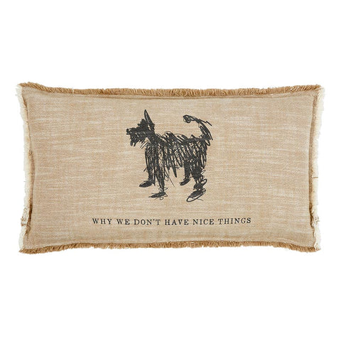 "Why We Don't Have Nice Things" Lumbar Pillow