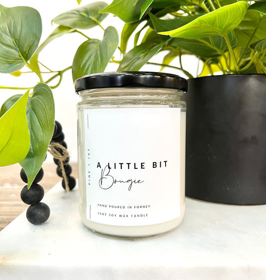A Little Bit Bougie - 16 oz. Candle